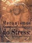 Mecanismos Neuropsicofisiológicos do Stress: Teori